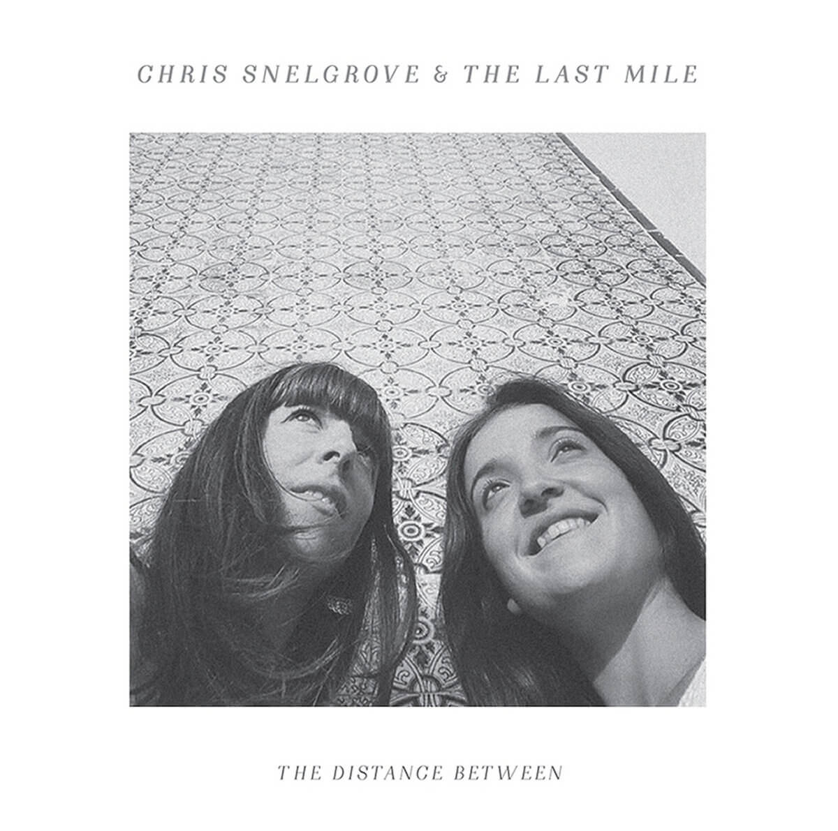Chris Snelgrove & The Last Mile - The Distance Between